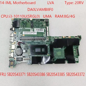 DA0LVAMB8F0 для ThinkBook 14-IML Материнская плата 20RV 5B20S43371 5B20S43386 5B20S43385 5B20S43372 Процессор: i3-10110U UMA DDR4 100% Тест В порядке