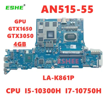 GH51M LA-K861P Материнская плата Для ноутбука Acer Nitro 5 AN515-55-59MT Материнская плата С процессором i5-10300H i7-10750H GTX1650 GPU NBQDV11002