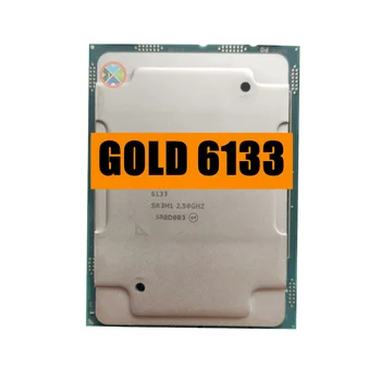 Xeon GOLD 6133 SR3M1 2.50 ГГц 27.5 Smart Cache 20-Ядерный 40-Потоковый Процессор мощностью 150 Вт LGA3647 CPU Процессор GOLD6133 Бесплатная Доставка