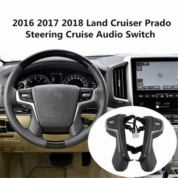 Для Toyota Land Cruise Prado 2016-2018 Кнопки управления аудиопереключателем рулевого колеса, кнопочный переключатель телефона, контроллер заднего света